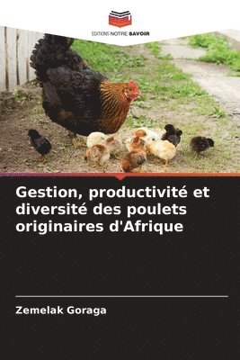 Gestion, productivit et diversit des poulets originaires d'Afrique 1