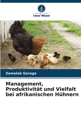 bokomslag Management, Produktivitt und Vielfalt bei afrikanischen Hhnern