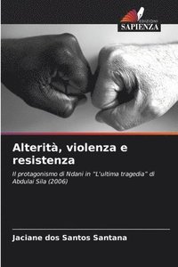 bokomslag Alterit, violenza e resistenza