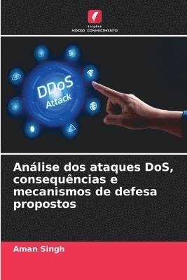 bokomslag Anlise dos ataques DoS, consequncias e mecanismos de defesa propostos