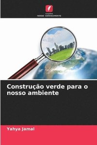 bokomslag Construo verde para o nosso ambiente