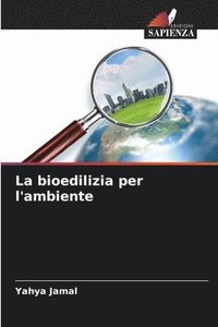 bokomslag La bioedilizia per l'ambiente