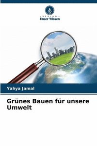 bokomslag Grnes Bauen fr unsere Umwelt