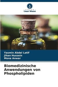 bokomslag Biomedizinische Anwendungen von Phospholipiden