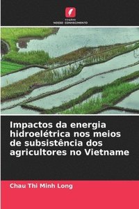 bokomslag Impactos da energia hidroelétrica nos meios de subsistência dos agricultores no Vietname