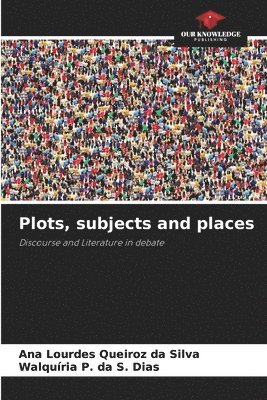 Plots, subjects and places 1