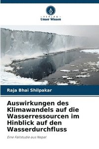 bokomslag Auswirkungen des Klimawandels auf die Wasserressourcen im Hinblick auf den Wasserdurchfluss