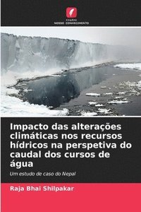 bokomslag Impacto das alteraes climticas nos recursos hdricos na perspetiva do caudal dos cursos de gua