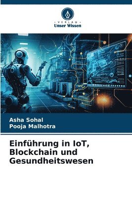 bokomslag Einfhrung in IoT, Blockchain und Gesundheitswesen