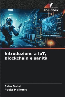 Introduzione a IoT, Blockchain e sanit 1