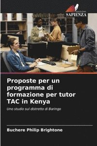 bokomslag Proposte per un programma di formazione per tutor TAC in Kenya