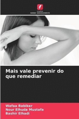 bokomslag Mais vale prevenir do que remediar