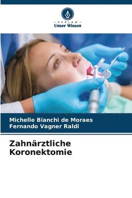 bokomslag Zahnrztliche Koronektomie