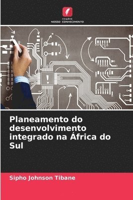 bokomslag Planeamento do desenvolvimento integrado na frica do Sul