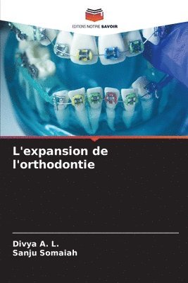 L'expansion de l'orthodontie 1