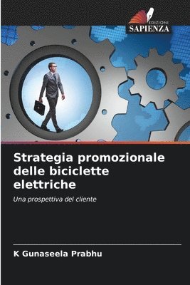 bokomslag Strategia promozionale delle biciclette elettriche