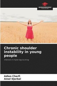 bokomslag Chronic shoulder instability in young people