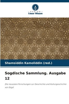 bokomslag Sogdische Sammlung. Ausgabe 12