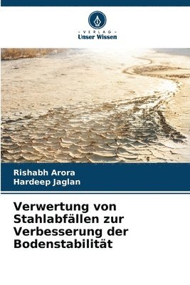 bokomslag Verwertung von Stahlabfllen zur Verbesserung der Bodenstabilitt