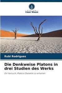 bokomslag Die Denkweise Platons in drei Studien des Werks