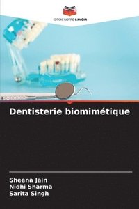 bokomslag Dentisterie biomimétique