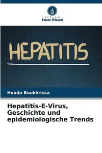 bokomslag Hepatitis-E-Virus, Geschichte und epidemiologische Trends