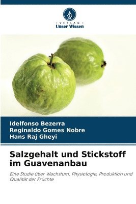 bokomslag Salzgehalt und Stickstoff im Guavenanbau