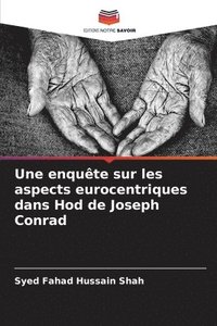 bokomslag Une enqute sur les aspects eurocentriques dans Hod de Joseph Conrad