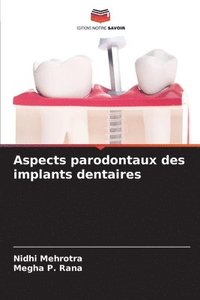 bokomslag Aspects parodontaux des implants dentaires