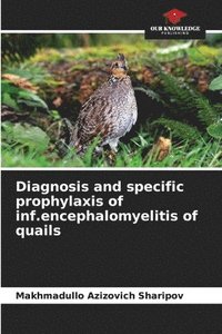 bokomslag Diagnosis and specific prophylaxis of inf.encephalomyelitis of quails