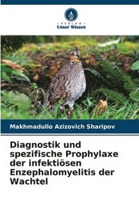 bokomslag Diagnostik und spezifische Prophylaxe der infektisen Enzephalomyelitis der Wachtel