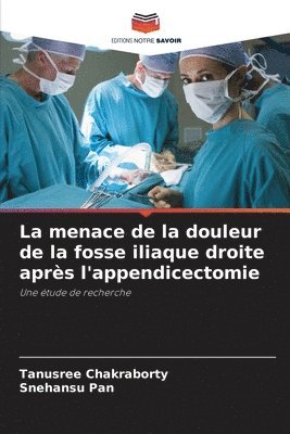 La menace de la douleur de la fosse iliaque droite aprs l'appendicectomie 1