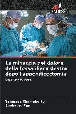 La minaccia del dolore della fossa iliaca destra dopo l'appendicectomia 1