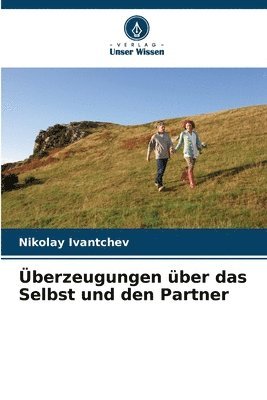 berzeugungen ber das Selbst und den Partner 1