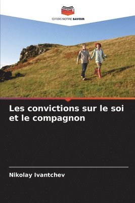 bokomslag Les convictions sur le soi et le compagnon