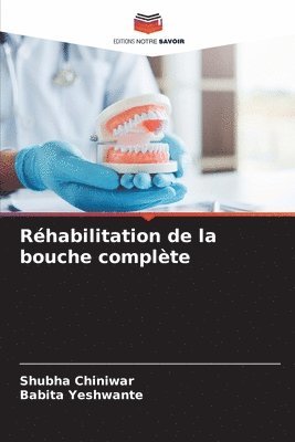 Rhabilitation de la bouche complte 1