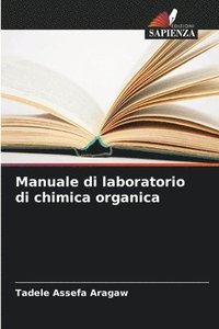 bokomslag Manuale di laboratorio di chimica organica