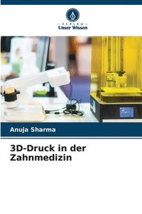 bokomslag 3D-Druck in der Zahnmedizin