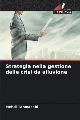 Strategia nella gestione delle crisi da alluvione 1