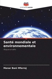 bokomslag Sant mondiale et environnementale