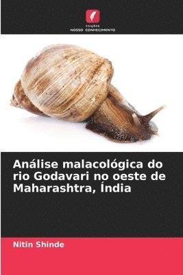 Anlise malacolgica do rio Godavari no oeste de Maharashtra, ndia 1