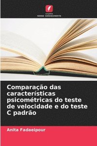 bokomslag Comparao das caractersticas psicomtricas do teste de velocidade e do teste C padro