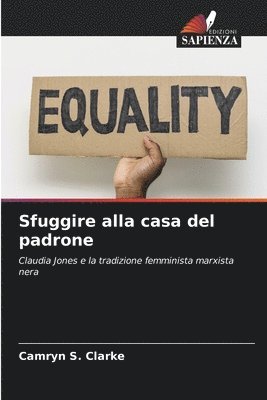 Sfuggire alla casa del padrone 1