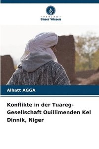 bokomslag Konflikte in der Tuareg-Gesellschaft Ouillimenden Kel Dinnik, Niger