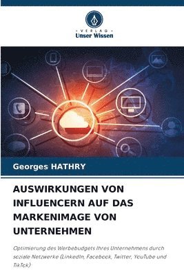 bokomslag Auswirkungen Von Influencern Auf Das Markenimage Von Unternehmen