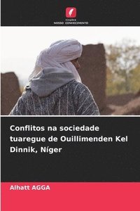 bokomslag Conflitos na sociedade tuaregue de Ouillimenden Kel Dinnik, Nger