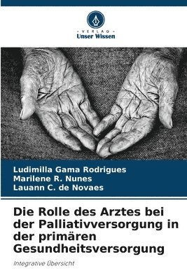 Die Rolle des Arztes bei der Palliativversorgung in der primren Gesundheitsversorgung 1