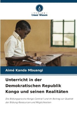 Unterricht in der Demokratischen Republik Kongo und seinen Realitten 1