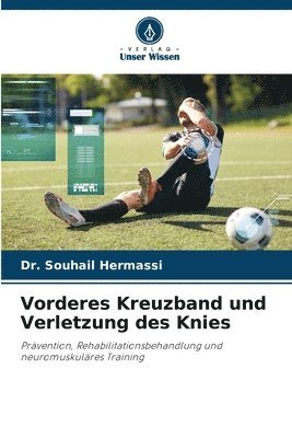 Souhail Hermassi - Vorderes Kreuzband und Verletzung des Knies, Häftad