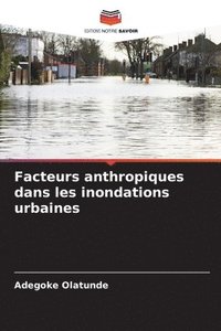 bokomslag Facteurs anthropiques dans les inondations urbaines